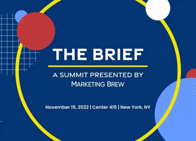 The Brief, a marketing event presented by Marketing Brew